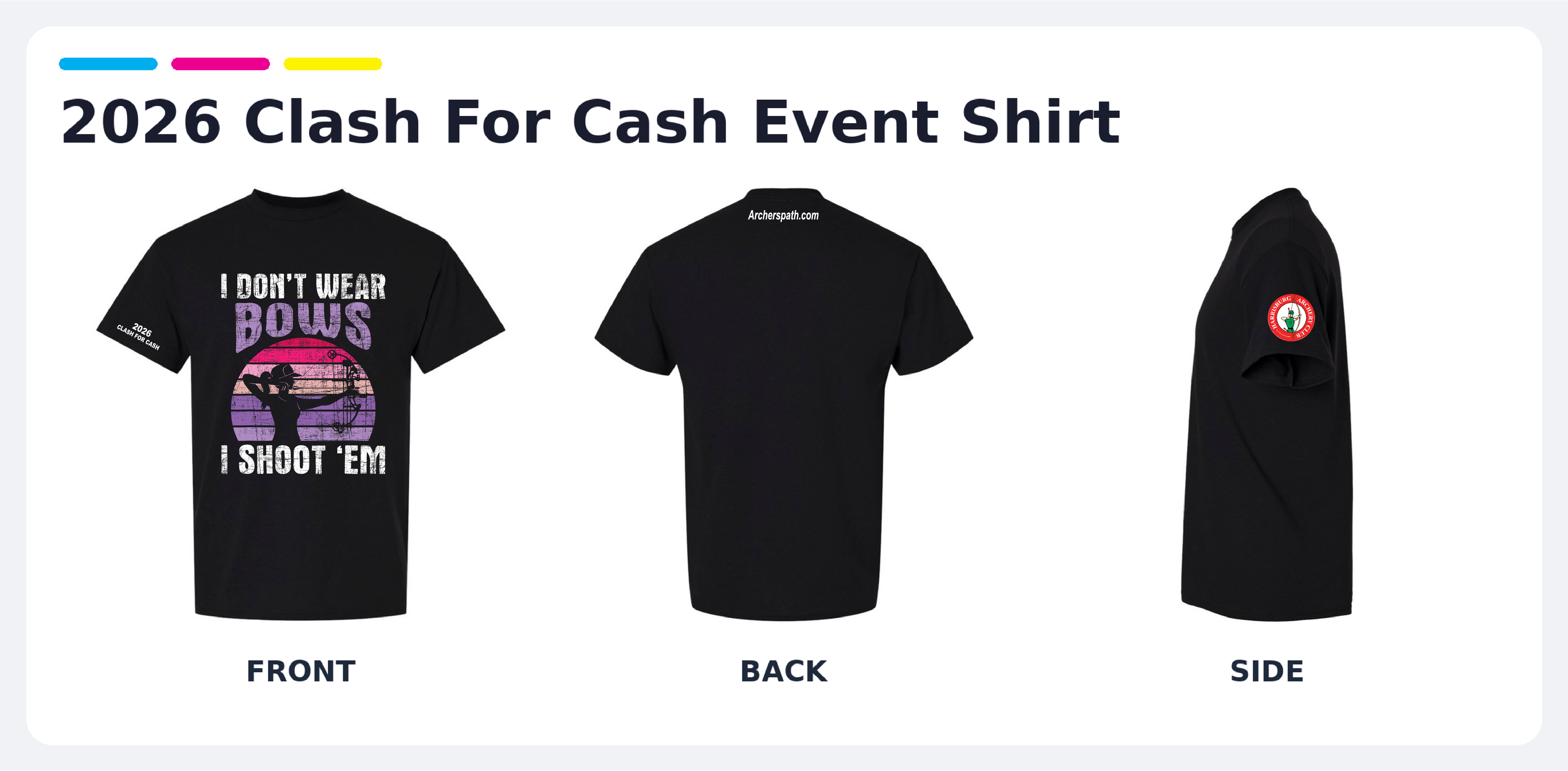 I Don't Wear Bows I Shoot Em - Official 2026 Clash For Cash Event Shirt
