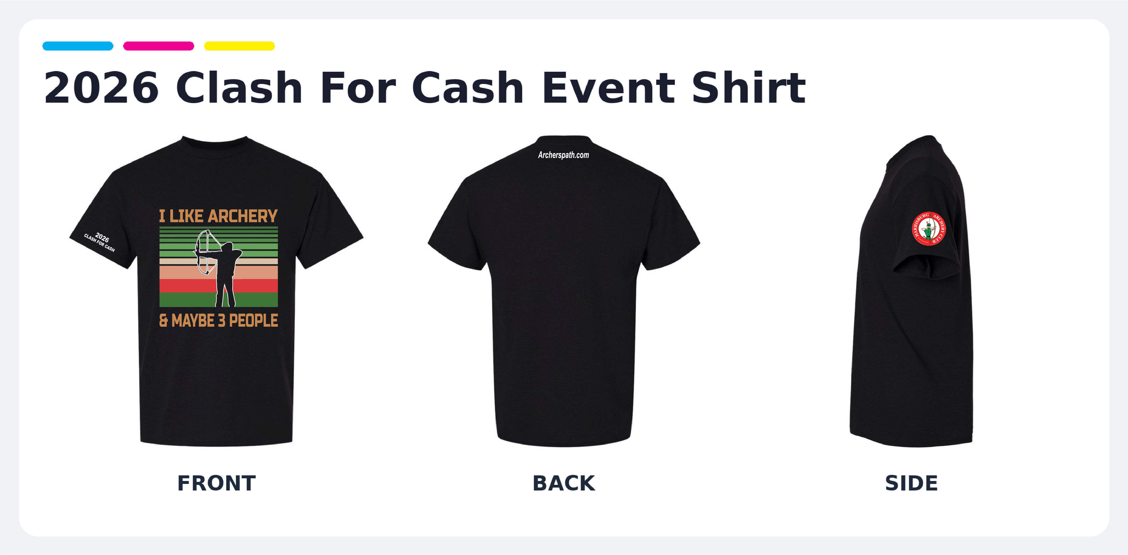 I Like Archery And Maybe 3 People - Official 2026 Clash For Cash Event Shirt